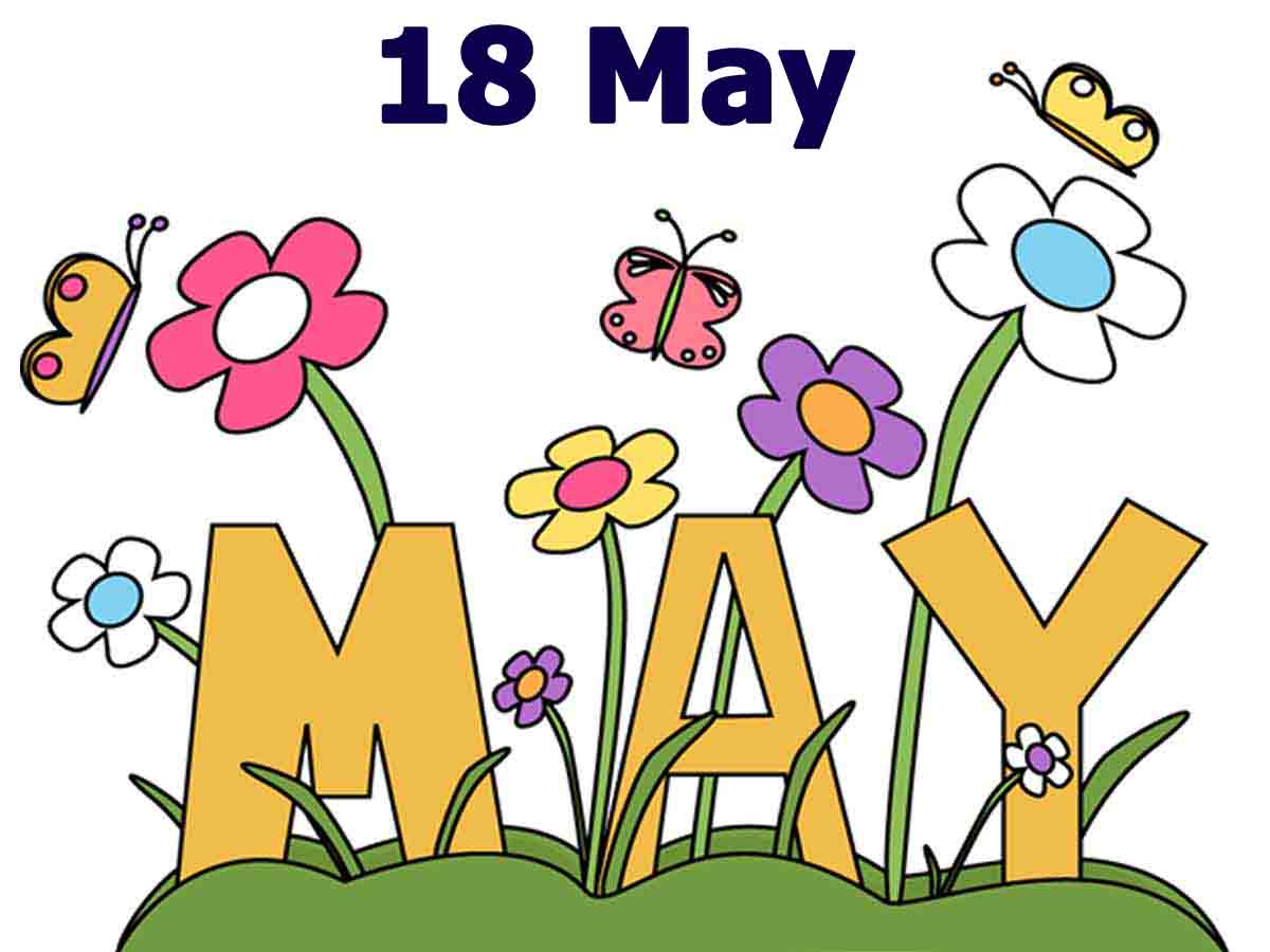 18 May Ko Kya Manaya Jata Hai